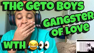 THE GETO BOYS “ GANGSTER OF LOVE “ REACTION