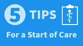 5 Tips for Completing the OASIS Start of Care