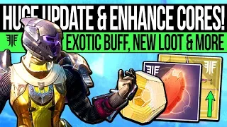 Destiny 2 | HUGE UPDATE & ENHANCE CORES! Easier DLC Exotics, Exclusive Loot, Triple Infamy & Quests!