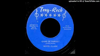 Royel Clark - Game of Forget - Tony-Rock Records (TX)