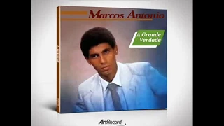 MARCOS ANTONIO | A GRANDE VERDADE | CD COMPLETO