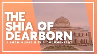 The Shia of Dearborn - Full documentary