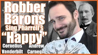 Robber Barons Sing Pharrell's "Happy" - @MrBettsClass