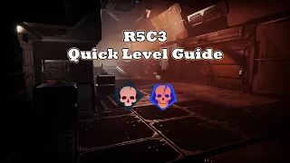 GTFO: R5C3 Quick Level Guide