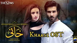 Khaani [OST] Feroze Khan - Sana Javed | Rahat Fateh Ali Khan #sanajaved#ferozekhan#khaani#ost