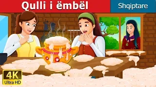 Qulli i ëmbël | Sweet Porridge Story in Albanian | Perralla per femije | Perralla Shqip