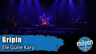 GRİPİN  - Ele Güne Karşı / Ankara Milyon Performance Hall (2019)