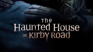 The Haunted House on Kirby Road (2016) | Full Movie | Nina Kiri | Chris Kapeleris | Sammi Barber