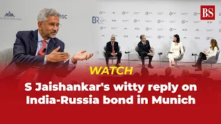 WATCH | S Jaishankar's witty reply on India-Russia bond in Munich