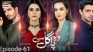 Wo Pagle Si 2nd Last Episode 61 | Promo | Z.A DRAMA UPDATE