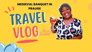 Travel Vlog - Medieval banquet in Prague