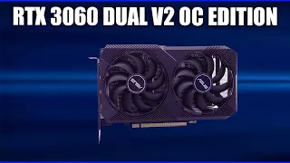 Видеокарта Asus GeForce RTX 3060 Dual V2 OC Edition (DUAL-RTX3060-O12G-V2)