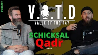 V.O.T.D Podcast Folge 9 | Schicksal / Qadr