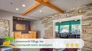 Leavenworth Village Inn - Leavenworth Hotels, Washington