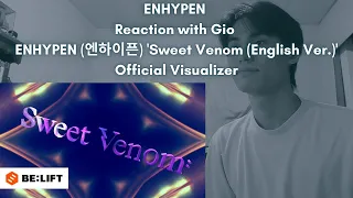 ENHYPEN Reaction with Gio ENHYPEN (엔하이픈) 'Sweet Venom (English Ver.)' Official Visualizer