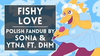 ◄ Griffinilla- Fishy Love (Polish fandub by Sσniα & Ytna ft. DHM)