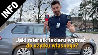 Jaki miernik lakieru wybrać? Gościnnie:  @autopomocprzedzakupem