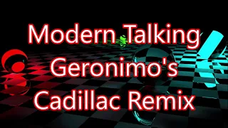 Modern Talking   Geronimo's Cadillac Remix