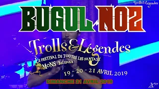 Bugul Noz - Résumé de Trolls & Légendes 2019 (Mons, Belgique)
