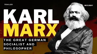 Do Karl Marx's Philosophies Resonate with Today's Generation? | The Marxixts - Documentary Trailer