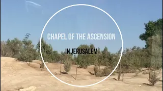 Chapel of the Ascension in Jerusalem.