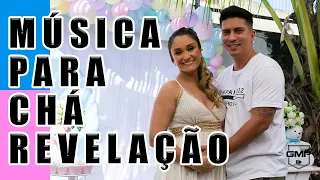 MÚSICA PARA CHÁ REVELAÇÃO - Camila