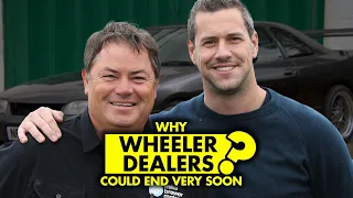 Why Wheeler Dealers could end very soon?