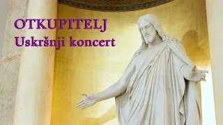 Otkupitelj: Uskršnja proslava | Koncert 2023.