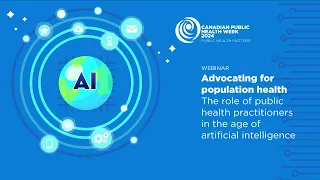 Webinar | The role of public health practitioners in the age of artificial intelligence