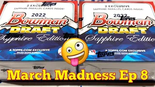 SPLIT DECISION!  2022 BOWMAN DRAFT SAPPHIRE!  (MARCH MADNESS EP 8)