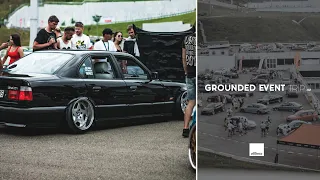 Grounded Event 2019 | Stillness Trip | BMW E34