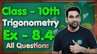 Class - 10 Ex - 8.4, Q-1,2,3,4,5 (Trigonometry) NCERT CBSE