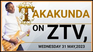 Takakunda Mukundu on ZTV,Wednesday 31 May 2023