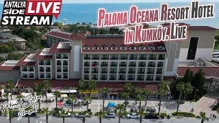 Paloma Oceana Resort Hotel in Kumköy. Live