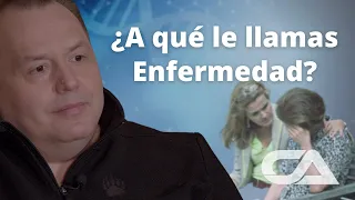 ¿A qué llamas enfermedad? ¿Le estás dando poder? Necesitas oír esto - Carlos Arco