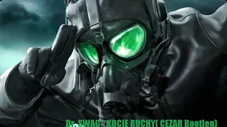 Dr. SWAG - KOCIE RUCHY( CEZAR Bootleg)