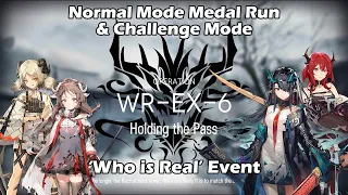 [Arknights] Who is Real | WR-EX-6 Normal Mode Medal Run and Challenge Mode