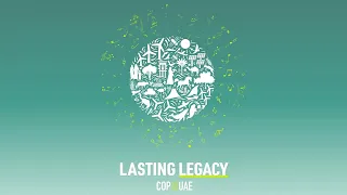 Lasting Legacy - (COP28 Official Anthem)