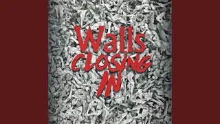 Walls Closing In