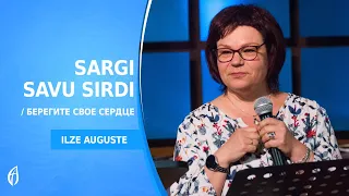 Sargi savu sirdi - Ilze Auguste, Svētdienas dievkalpojums, tiešraide