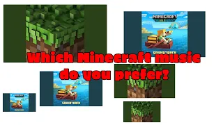 Which Minecraft music is better?