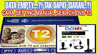 Cara setting siaran secara manual Decoder DVB-T2. (DATA EMPTY)how to setting manual search DVB-T2.