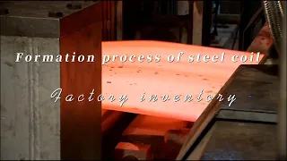 Formation process of steel coil ！ #coil  #steel