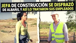 Jefa de construcción se disfrazó de albañil y así la trataron sus empleados.