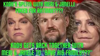 Kody Brown GETS Back TOGETHER with Janelle & Meri!!!??? Did They Fake Their Split for Ratings?