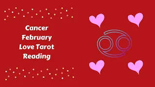 Cancer February Love Tarot Reading - YOU WILL MOVE ON FROM THIS