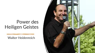 Power des Heiligen Geistes - Walter Heidenreich - CGS-Schwabbach 11. Dezember 2022