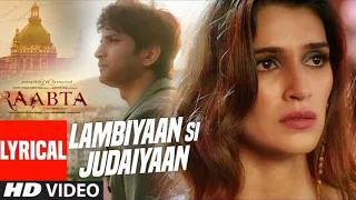 Lambiyaan Si Judaiyaan Song Arijit Singh