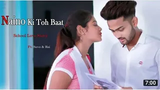 #latestschoollovestory #nainokijobaat Naino Ki Jo Baat Naina Jaane hai | School Love Story | Female