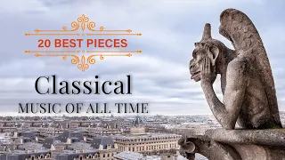 20 Best Classic Music of All Time⚜️: Mozart, Chopin, Bach, Brahms, Schubert